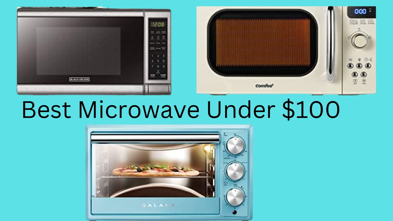 10 Best Microwaves Under 100 to Buy in 2023